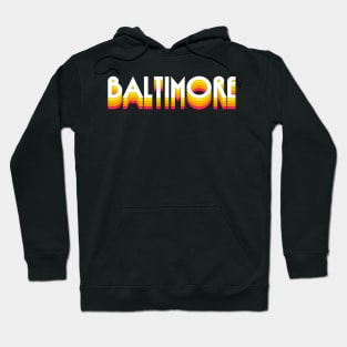 Baltimore / Retro Typography Design Hoodie